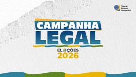 Projeto orienta sobre regras das Eleições 2026, com foco em propaganda, condutas vedadas e crime...