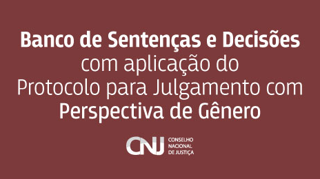 imagem de background - Banco de Sentenças e Decisões com aplicação do Protocolo para Julgamento ...