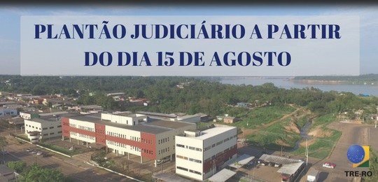 Eleições Gerais 2018: Justiça Eleitoral começa a funcionar em regime de plantão a partir do dia 15 As unidades do TRE-RO funcionarão em regime de plantão eleitoral até o julgamento das prestações...