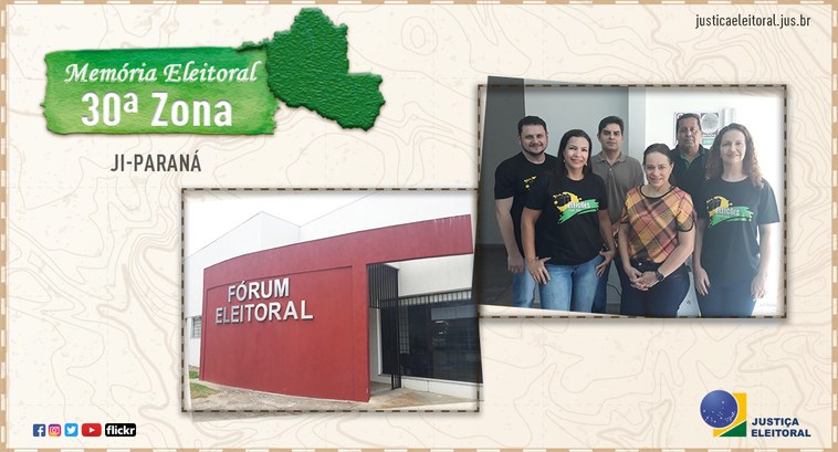 Memória Eleitoral: a 30ª Zona Eleitoral de Rondônia – Ji-Paraná Com 59.294 eleitores aptos a votar, essa Zona Eleitoral possui 232 seções eleitorais que se divi...
