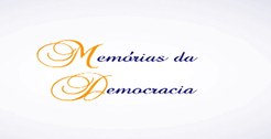 programa memórias da democracia TSE. em 24/07/2013