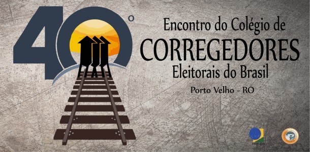 TRE RO encontrocorregedores2017 TRE-RO receberá o 40º Encontro do Colégio de Corregedores Eleitorais do Brasil