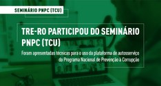 Na ocasião, foram tratados técnicas para o uso da plataforma de autosserviço do Programa Naciona...