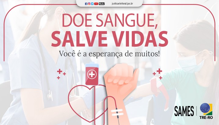 14 de junho – Dia Mundial do Doador de Sangue TRE-RO incentiva doação de sangue