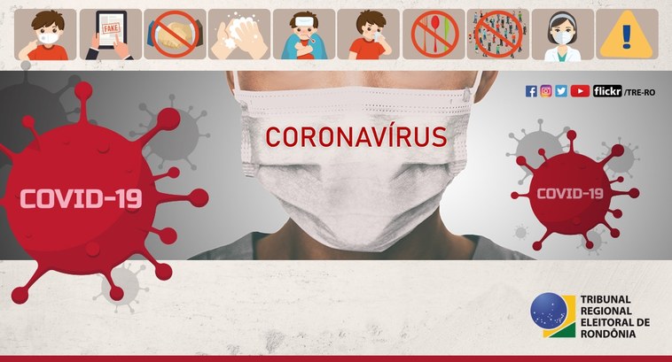 As ações do TRE-RO no combate à pandemia do novo coronavírus Justiça Eleitoral Rondoniense disponibiliza material de utilidade pública