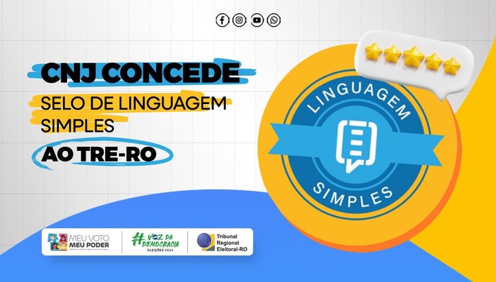 CNJ concede Selo de Linguagem Simples ao TRE-RO O selo será entregue durante cerimônia, no próximo dia 16 de outubro, no Salão Branco do STF