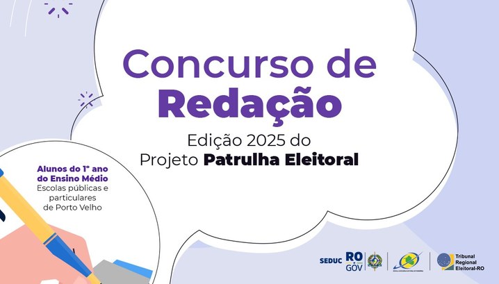 Concurso de Redação “Patrulha Eleitoral 2025” está com inscrições abertas Podem participar estudantes regularmente matriculados no 1º ano do Ensino Médio das escolas públ...