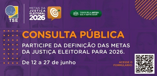 Consulta pública sobre as metas da Justiça Eleitoral para 2026 já está no ar Cidadãs e cidadãos podem enviar contribuições por meio de formulário on-line até o dia 27 de junho