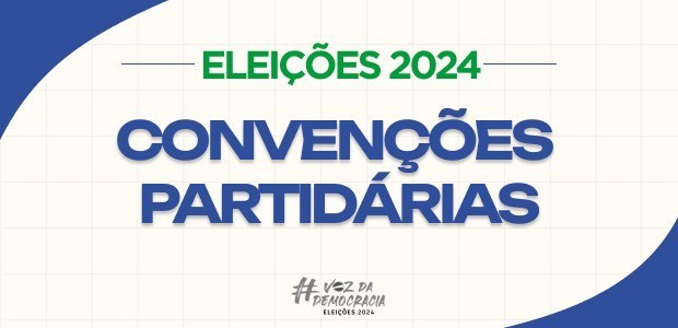 Convenções partidárias: prazo começou neste sábado (20) e vai até 5 de agosto Nas convenções, partidos e federações vão escolher as candidatas e os candidatos das Eleições Mu...