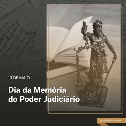 O dia 10 de maio comemora o acervo e o legado dos tribunais e personalidades que fizeram e fazem...