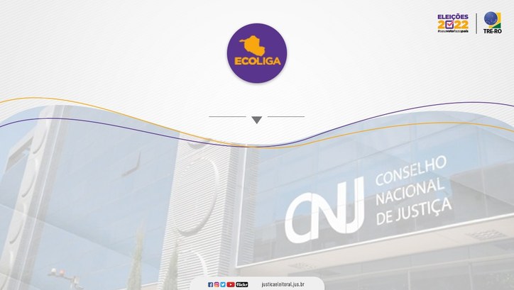 ECOLIGA-RO é aprovada pelo CNJ para Portal de Boas Práticas do Judiciário A decisão tomada durante a 353ª Sessão Ordinária do plenário do Conselho Nacional de Justiça (CN...