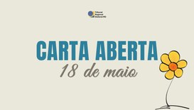 Carta aberta marca mobilização do 18 de Maio e convoca sociedade e pré-candidatos à proteção da ...