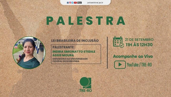 Palestra sobre a Lei Brasileira de Inclusão acontece na próxima quinta (21) O evento será transmitido pelo canal do TRE-RO no YouTube a partir das 11h