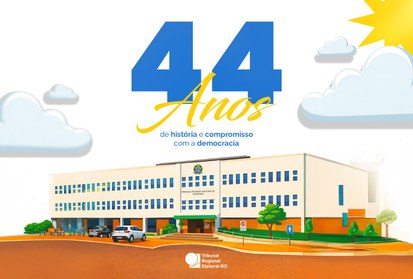 Desde 1982, Tribunal cresce, se moderniza e segue cada vez mais próximo da população rondoniense...