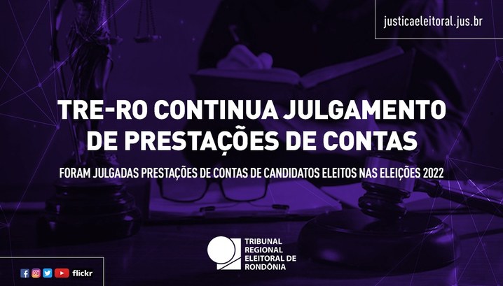 Foram julgadas prestações de contas de candidatos eleitos nas Eleições 2022