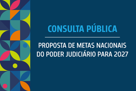 Consulta pública do CNJ recebe sugestões até 3 de novembro e permite que cidadãos e integrantes ...