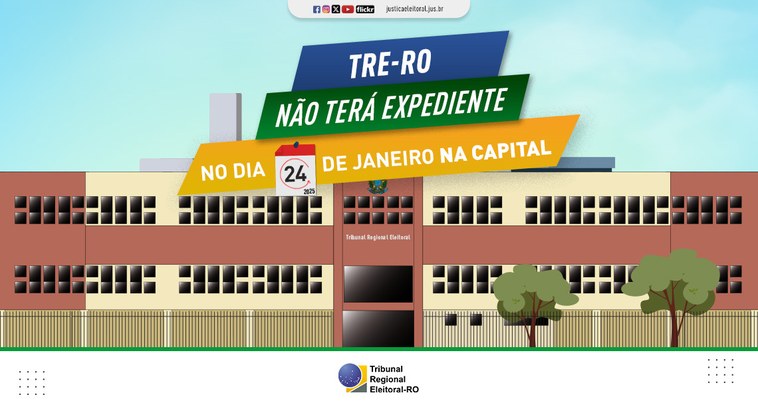 TRE-RO não terá expediente nesta sexta-feira (24) na capital Em virtude do feriado municipal, apenas em Porto Velho não haverá expediente, as zonas eleitorai...