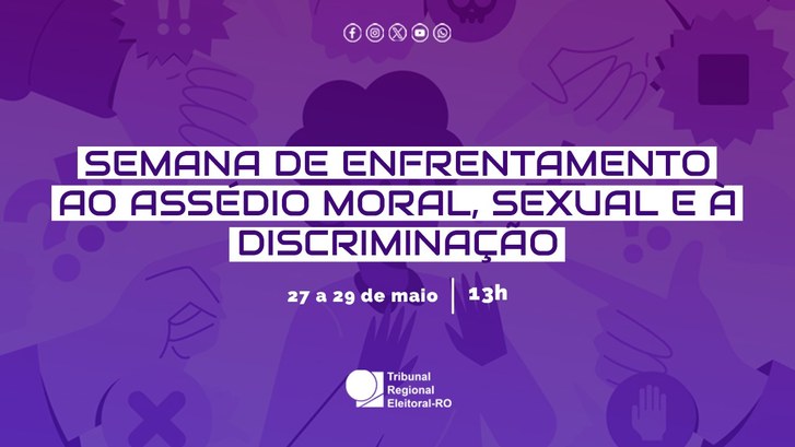 TRE-RO promove Semana de Conscientização sobre Assédio e Discriminação Evento online visa refletir sobre respeito no ambiente de trabalho e na sociedade.