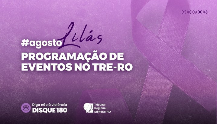 TRE-RO promove semana de diálogos para enfrentamento à violência contra a mulher Programação marca o encerramento da campanha Agosto Lilás