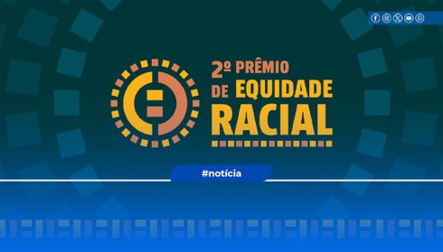 Índice de promoção da equidade racial do Tribunal saltou de 60% (2024) para 91% (2025)