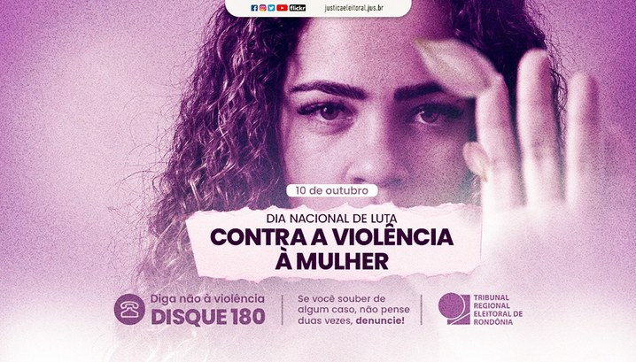 TRE-RO reforça luta contra violência à mulher Justiça Eleitoral se une à mobilização nacional em prol do Dia Nacional de Luta contra a Violênc...